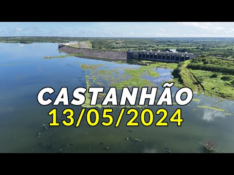 AÇUDE CASTANHÃO DADOS ATUALIZADOS HOJE 13/05/2024 Alto Santo 