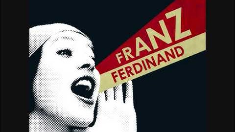 Franz Ferdinand - Do You Want to