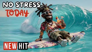 Feeling Stressed? This Reggae Hit Is Your Anti-Stress Anthem Funny And Uplifting