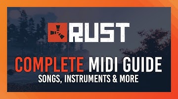 COMPLETE Rust MIDI Guide | 2022/23 Updated Guide