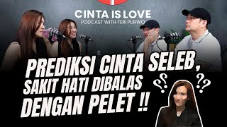 CHACA CAROLINE - PREDIKSI CINTA SELEB, SAKIT HATI DIBALAS DENGAN PELET! PODCAST CIL WITH FERI PURWO