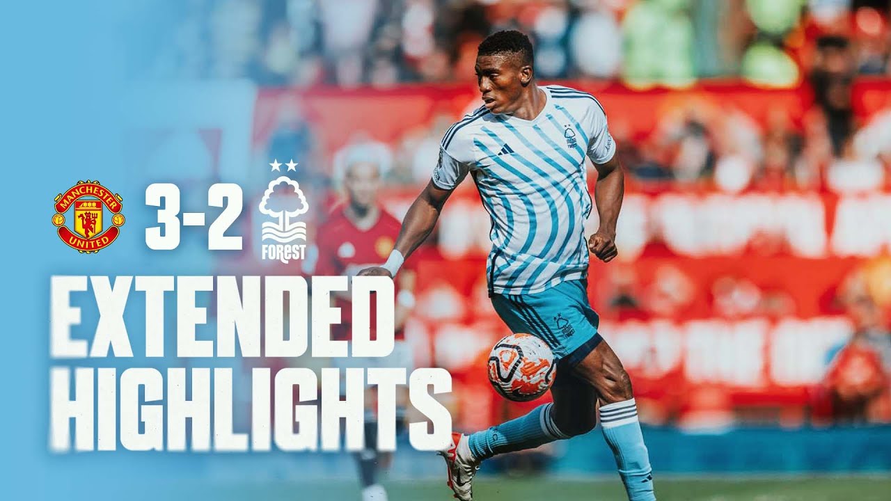 ⁣EXTENDED HIGHLIGHTS | MANCHESTER UNITED 3-2 NOTTINGHAM FOREST | PREMIER LEAGUE