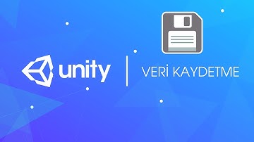26. Unity 3D - Veri Kaydetme