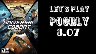 Universal Combat CE - Let's Play Poorly - 3.07 - field trip to Lyrius!