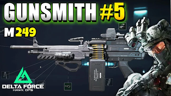 Delta Force Gunsmith #5 Task Guide (M249 Cheapest Attachments)