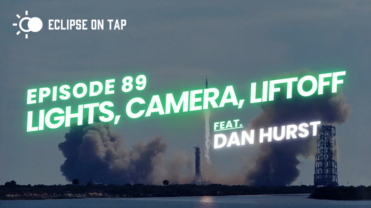 #89 -  Lights, Camera, Liftoff (feat. Dan Hurst)