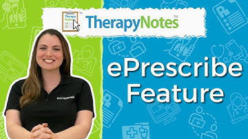 TherapyNotes ePrescribe Feature