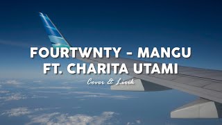 Fourtwnty - Mangu ft. Charita Utami (Lyric) Cover By Gilang Zen