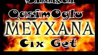 Simral Qasimoglu Cix Get  Meyxana