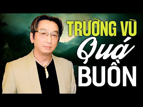 Nhạc Vàng Xưa Hải Ngoại Trường Vũ Buồn Nhất Khi Nghe Về Đêm - LK NGƯỜI PHU KÉO MO CAU