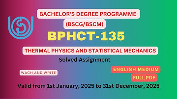 BPHCT 135 solved assignment 2025 in English || BACHELOR’S DEGREE PROGRAMME (BSCG/BSCM)||
