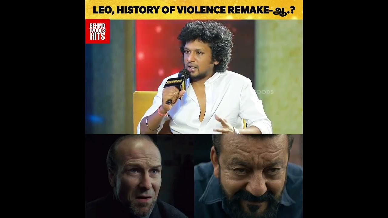 LEO படம் History Of Violence Remakeஆ.? 😳💥 Lokesh Kanagaraj Explains ️