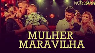 Zé Neto e Cristiano   Mulher Maravilha