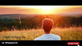 Download Lagu Masih tentang mu MP3