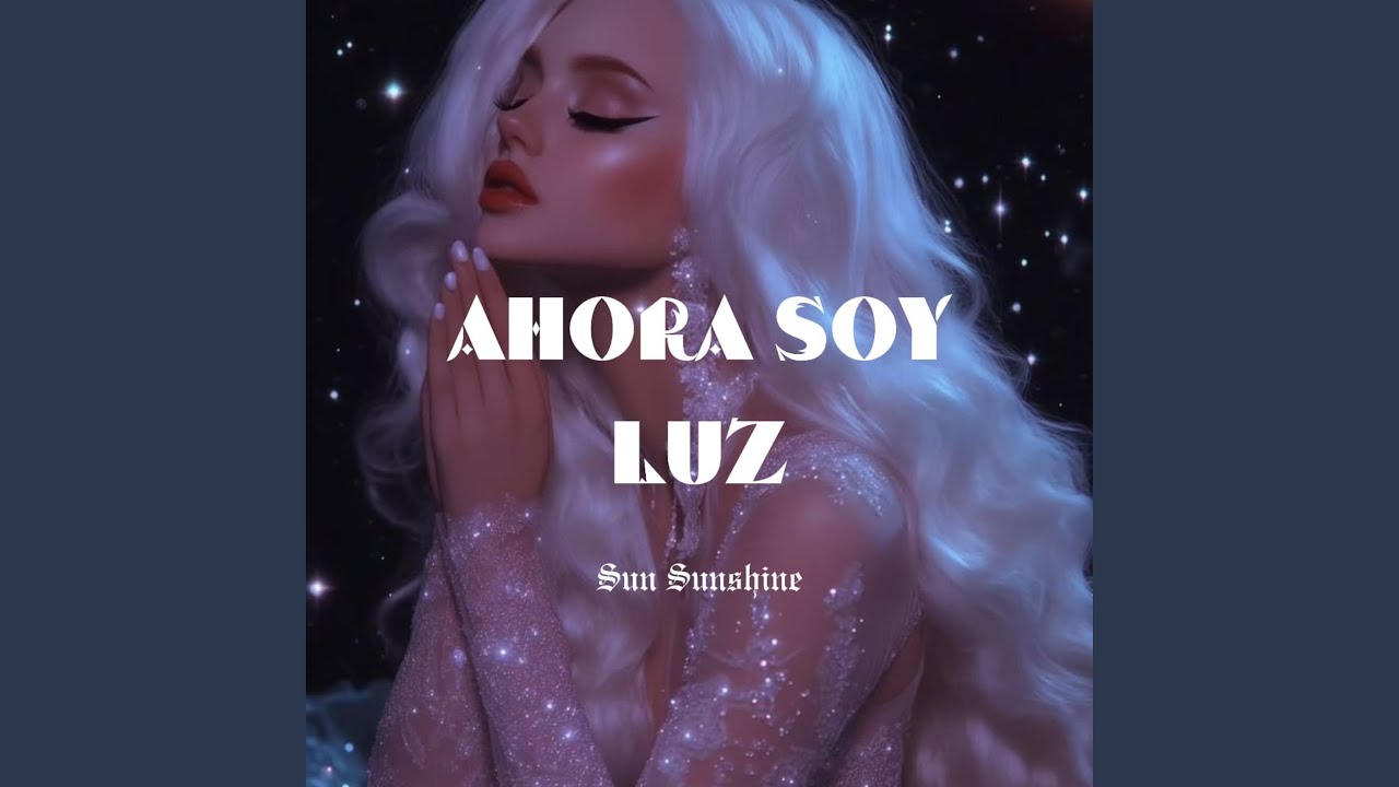 AHORA SOY LUZ