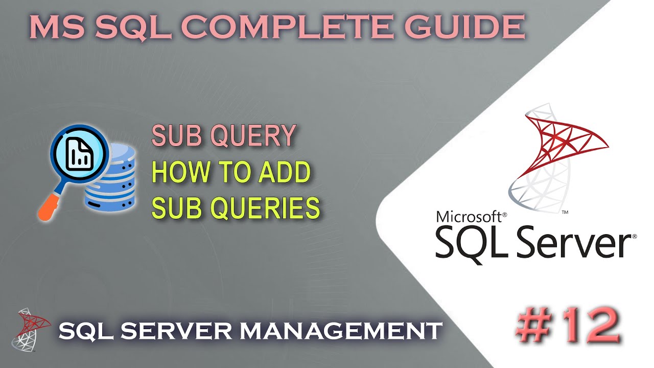 MS SQL | How to use Sub Query #12 - YouTube