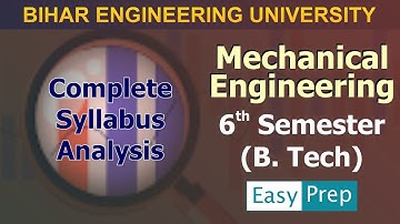 Complete Syllabus Analysis | B. tech 6th Semester | Mechanical Engineering  | BEU #beu