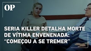 Serial killer details how victim died after being poisoned with "chumbinho": "He started to shake"