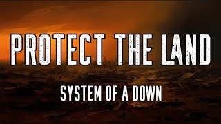 System of a Down - Protect The Land | LYRIC VIDEO