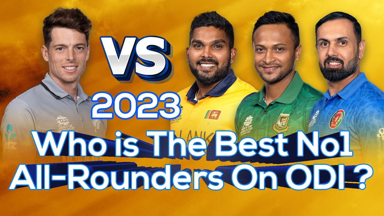 Top 10 ODI All-Rounders Ranking 2023 🔥 Unveiling the Game-Changing ...