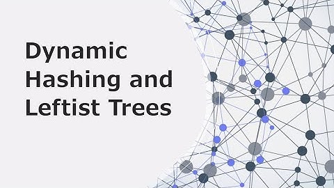 Dynamic hashing and Leftist trees #datastructures #engineering #datastructureandalgorithms