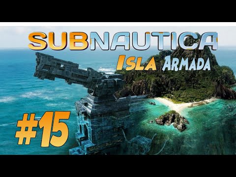 !!La isla armada!!- Subnautica #15
