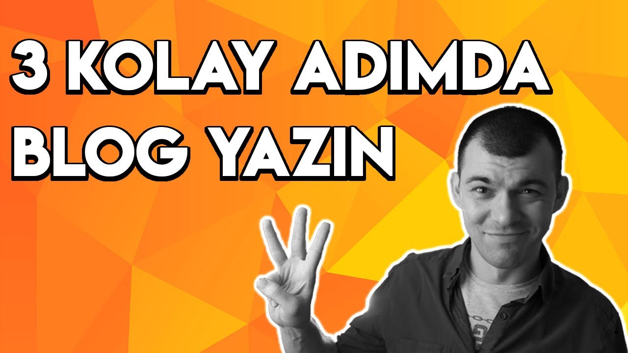Blog Yazmak İstiyorum: 3 Adımda İlk Blog Yazınızı Hazırlayın