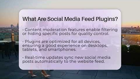 What Are Social Media Feed Plugins? - Everyday-Networking