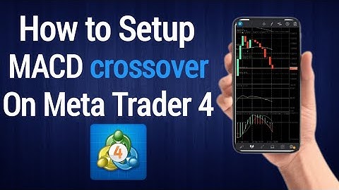 How to Setup MACD crossover on Meta Trader 4 (Mobile)