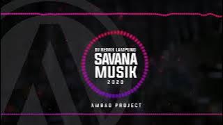 SAVANA MUSIK NO VOCAL - DJ REMIX LAMPUNG TERBARU 2020 FULL BASS MUSIK LEPAS