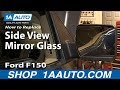 How To Replace Broken Mirror Glass 2004-13 Ford F150 Truck