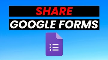 How to share Google Forms - Email & Link Sharing