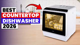The 6 Best Countertop Dishwasher of 2026 | Top 5 Best Countertop Dishwashers You Can Buy in 2026 The 6 Best Countertop Dishwasher of 2026 | Top 5 Best Countertop Dishwashers You Can Buy in 2026