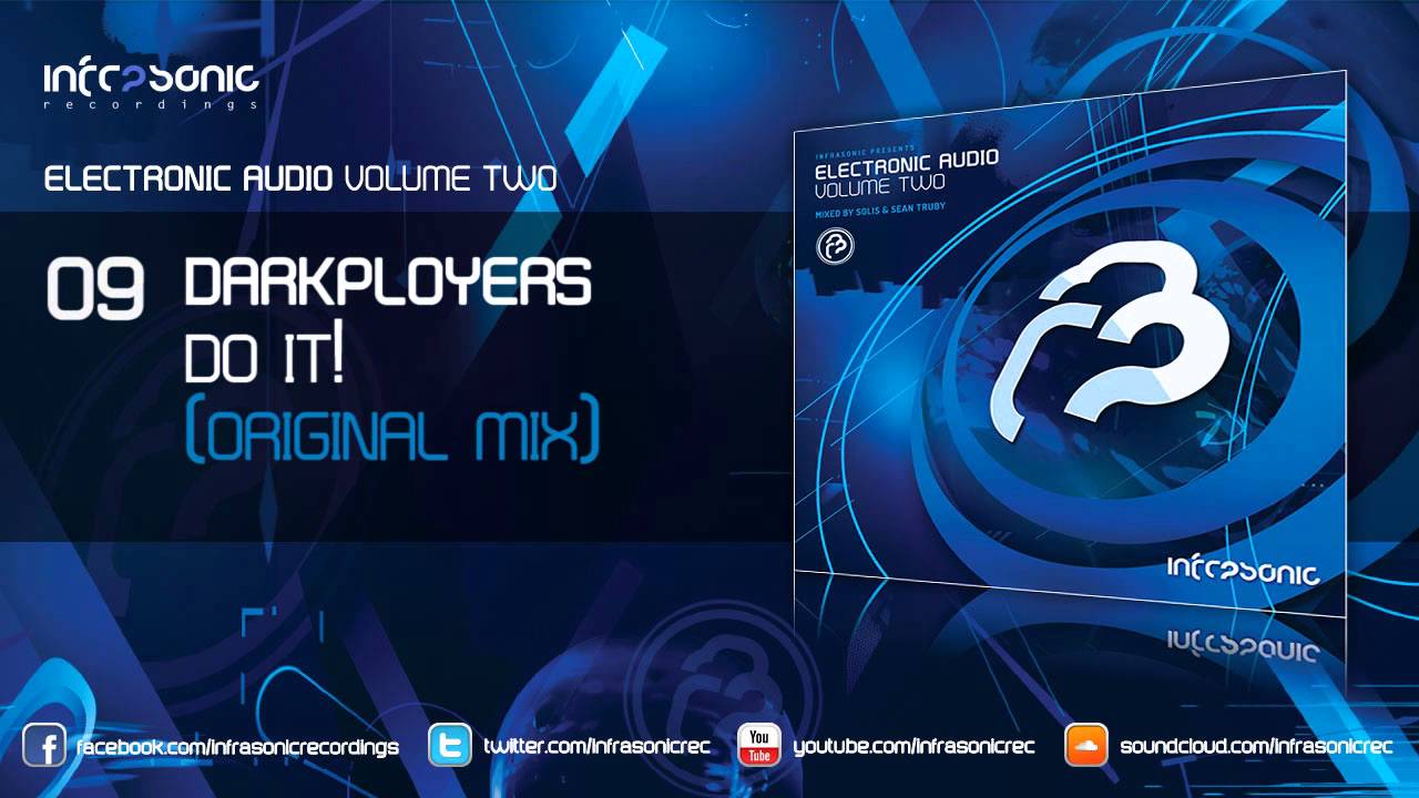 Watch Electronic Audio Vol.2: Darkployers - Do It! on YouTube Watch Electronic Audio Vol.2: Darkployers - Do It! on YouTube