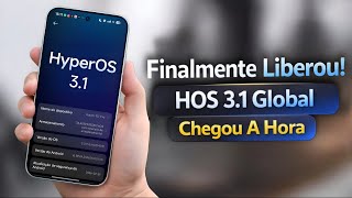 Finalmente Liberou! HyperOS 3.1 Global - HOS 3 Novas Atualizações Liberadas - Poco - Redmi - Mi