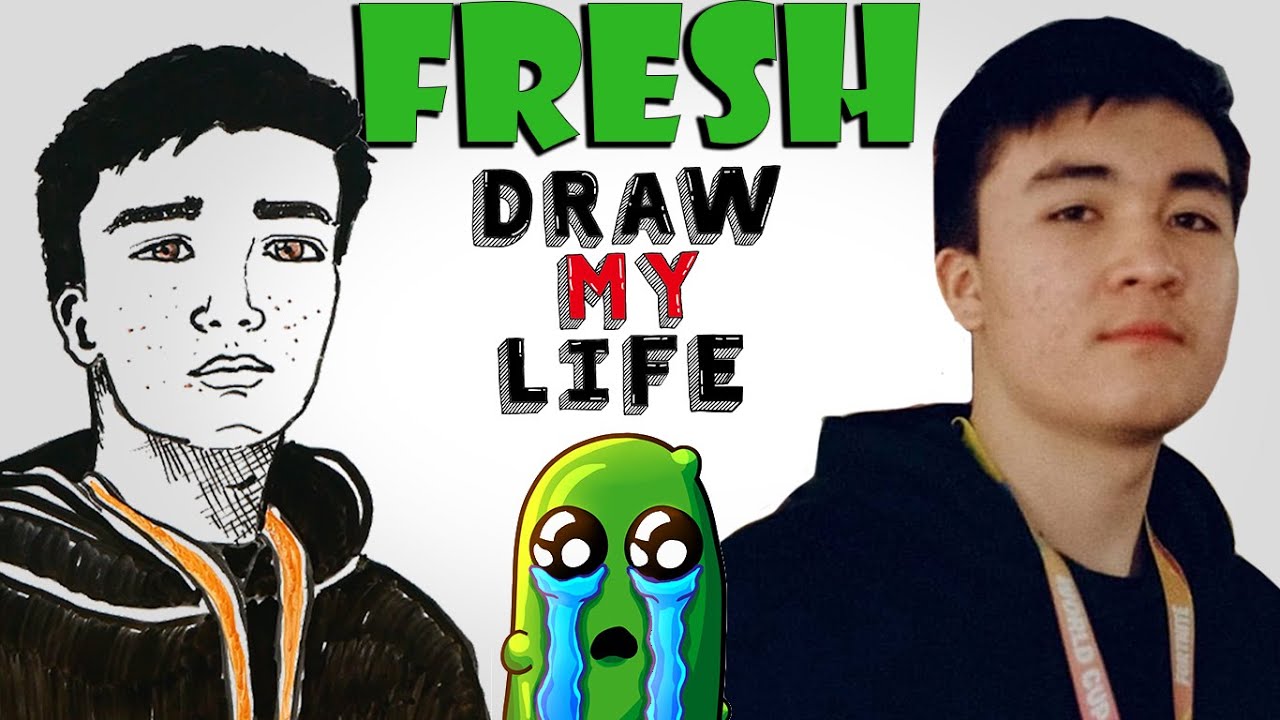 Fresh : Draw My Life