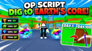 ⛏️ DIG TO EARTH'S CORE OP SCRIP | INF MONEY, INF WINS, INF ITEMS