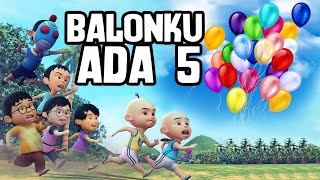 UPIN IPIN TERBARU ; LAGU ANAK BALONKU ADA LIMA [ Non Stop 1 JAM ]