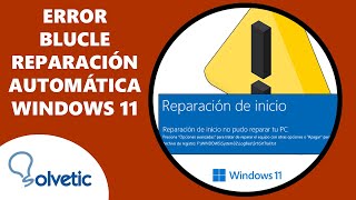 Cómo Solucionar el Bucle de Reparación Automática de Windows 11 ✔️