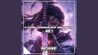 DJ Sound JJ Enakeun Drop Jungle Dutch