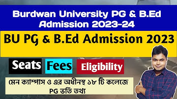 Burdwan University PG & B.Ed Admission 2023-24:BU MA: MSC: MCOM: MBA: LLM:BU PG Official Notice 2023