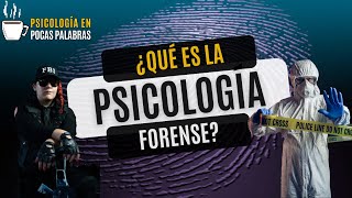 ¿Qué es la Psicología Forense?
