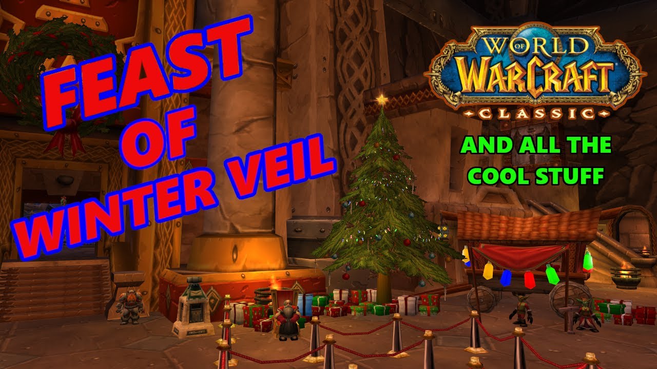 Feast of Winter Veil in Classic WoW And Why You Should Care YouTube