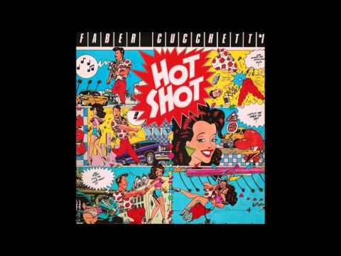 Faber Cucchetti - Hot Shot Faber Cucchetti - Hot Shot