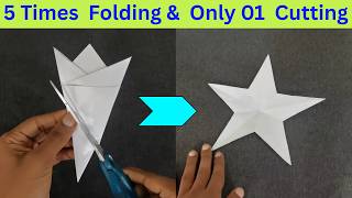 How To Cut a Perfect Paper Star | Simple Star Paper Craft Only One Cut