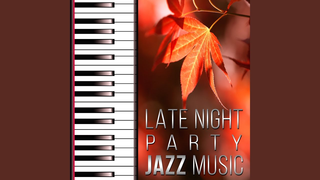 Late Night Party Jazz Music