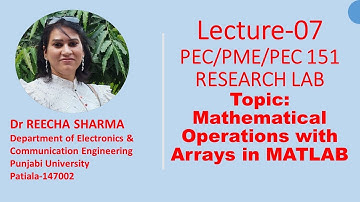 Lecture - 07 Mathematical operations with Arrays
