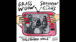 Grass Widow - Unbelievable