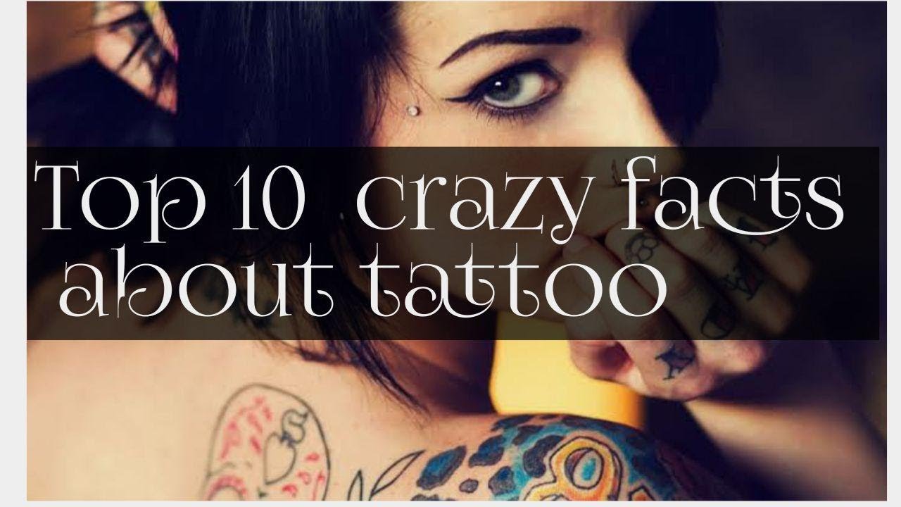 Top 10 crazy facts about tattoo YouTube