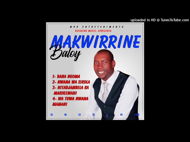 Makwirrine baloy  EP COMPLETO  (BOSSKING MUSIC) class=